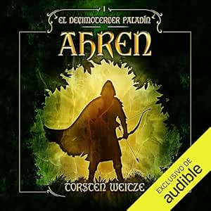 Ahren-El-Decimotercer-Paladin-Audiolibro-Gratis
