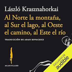 Al-Norte-La-Montana-Al-Sur-El-Lago-Al-Oeste-El-Camino-Al-Este-El-Rio-Audiolibro-gratis