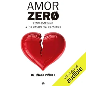 Amor-Zero-Como-Sobrevivir-A-Los-Amores-Con-Psicopatas-Audiolibro-gratis