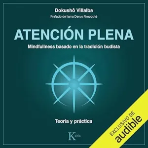 Atencion-Plena-Mindfulness-Basado-En-La-Tradicion-Budista-Audiolibro-gratis
