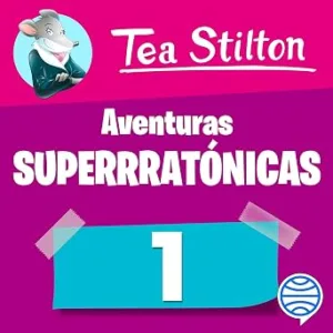 Aventuras-Superratonicas-De-Tea-Stilton-Audiolibro-Gratis
