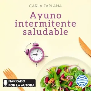 Ayuno-Intermitente-Saludable-Gana-Energia-Y-Salud-Mejora-Tu-Descanso-Y-Potencia-Tu-Longevidad-Audiolibro-gratis
