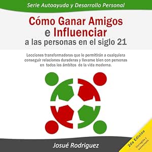 Como-Ganar-Amigos-E-Influenciar-A-Las-Personas-En-El-Siglo-21-Audiolibro-gratis