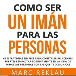 Como-Ser-Un-Iman-Para-Las-Personas-Audiolibro-gratis