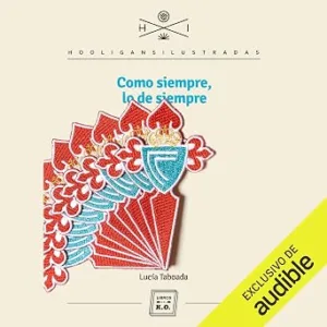 Como Siempre, Lo De Siempre: Hooligans Ilustrados Audiolibro gratis Como-Siempre-Lo-De-Siempre-Hooligans-Ilustrados-Audiolibro-gratis