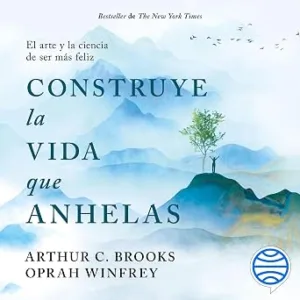 Construye-La-Vida-Que-Anhelas-Audiolibro-gratis