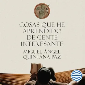 Cosas-Que-He-Aprendido-De-Gente-Interesante-Audiolibro-Gratis