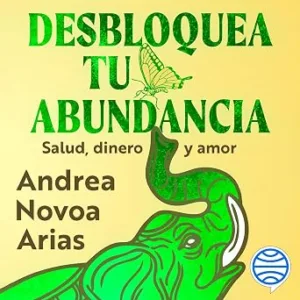 Desbloquea-Tu-Abundancia-Audiolibro-gratis