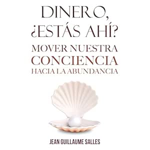 Dinero-Estas-Ahi-Mover-Nuestra-Conciencia-Hacia-La-Abundancia-Audiolibro-gratis