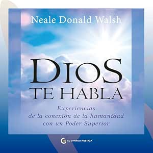 Dios-Te-Habla-Experiencias-De-La-Conexion-De-La-Humanidad-Con-Un-Poder-Superior-Audiolibro-gratis