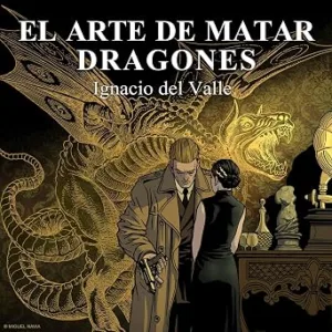 El-Arte-De-Matar-Dragones-Audiolibro-Gratis