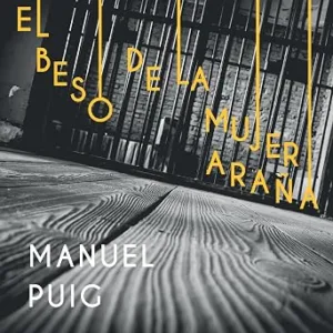El-Beso-De-La-Mujer-Arana-Audiolibro-gratis