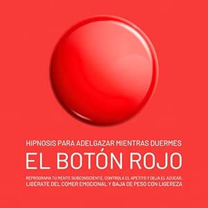 El-Boton-Rojo-–-Hipnosis-Para-Adelgazar-Mientras-Duermes-Audiolibro-Gratis