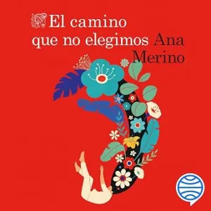 El-Camino-Que-No-Elegimos-Audiolibro-gratis