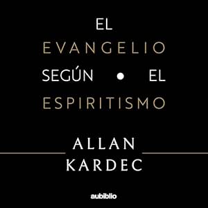 El-Evangelio-Segun-El-Espiritismo-Audiolibro-Gratis