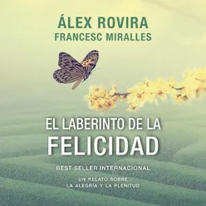 El-Laberinto-De-La-Felicidad-Audiolibro-gratis