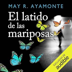 El-Latido-De-Las-Mariposas-Audiolibro-Gratis