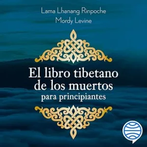 El-Libro-Tibetano-De-Los-Muertos-Para-Principiantes-Audiolibro-gratis