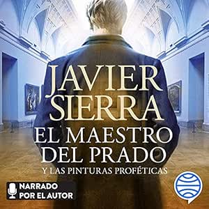 El-Maestro-Del-Prado-Y-Las-Pinturas-Profeticas-Audiolibro-gratis