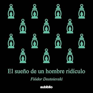 El-Sueno-De-Un-Hombre-Ridiculo-Audiolibro-Gratis