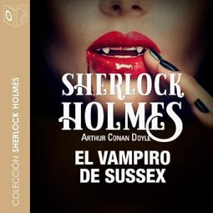 El-Vampiro-De-Sussex-Sherlock-Holmes-Audiolibro-gratis
