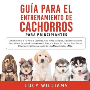 Guia-Para-El-Entrenamiento-De-Cachorros-Para-Principiantes-Audiolibro-gratis