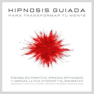 Hipnosis-Guiada-Para-Transformar-Tu-Mente-Audiolibro-Gratis