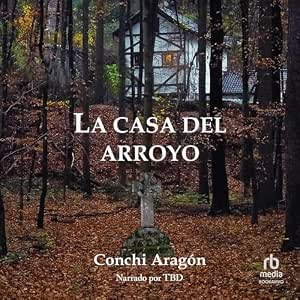 La-Casa-Del-Arroyo-Audiolibro-Gratis