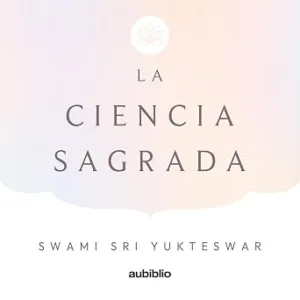 La-Ciencia-Sagrada-Audiolibro-gratis