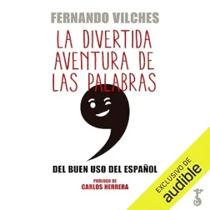 La-Divertida-Aventura-De-Las-Palabras-Del-Buen-Uso-Del-Espanol-Audiolibro-gratis