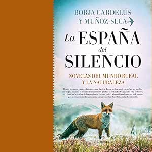 La-Espana-Del-Silencio-Novelas-Del-Mundo-Rural-Y-La-Naturaleza-Audiolibro-Gratis
