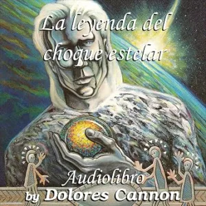 La-Leyenda-Del-Choque-Estelar-Audiolibro-gratis