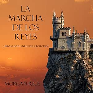 La-Marcha-De-Los-Reyes-El-Anillo-Del-Hechicero-Audiolibro-Gratis
