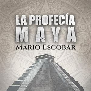 La-Profecia-Maya-Audiolibro-gratis