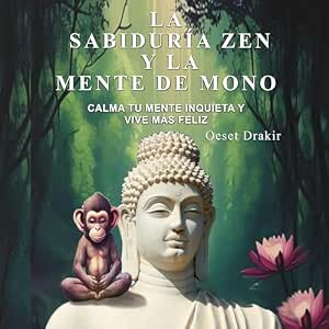 La-Sabiduria-Zen-Y-La-Mente-De-Mono-Audiolibro-gratis