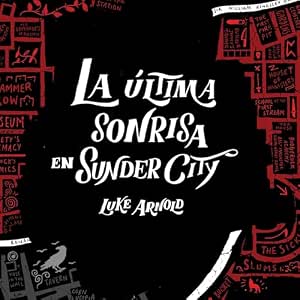 La-Ultima-Sonrisa-En-Sunder-City-Audiolibro-Gratis