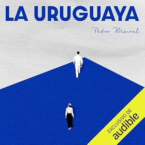 La-Uruguaya-Audiolibro-Gratis