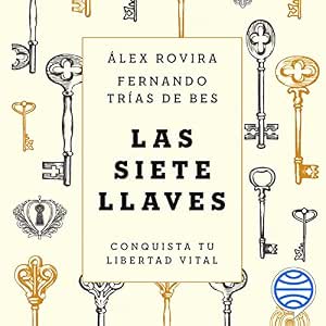 Las-Siete-Llaves-Conquista-Tu-Libertad-Vital-Audiolibro-gratis