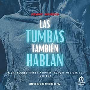 Las-Tumbas-Tambien-Hablan-Audiolibro-gratis
