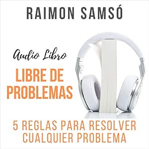 Libre-De-Problemas-5-Reglas-Para-Resolver-Cualquier-Problema-Audiolibro-gratis