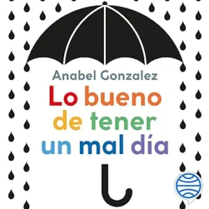 Lo-Bueno-De-Tener-Un-Mal-Dia-Como-Cuidar-De-Nuestras-Emociones-Para-Estar-Mejor-Audiolibro-gratis