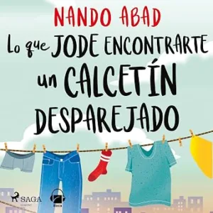 Lo-Que-Jode-Encontrarte-Un-Calcetin-Desparejado-Audiolibro-Gratis
