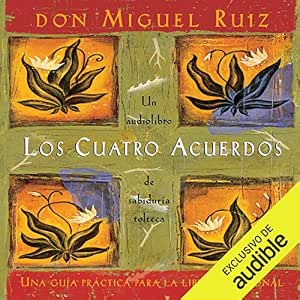 Los-Cuatro-Acuerdos-Audiolibro-Gratis