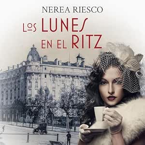 Los-Lunes-En-El-Ritz-Audiolibro-Gratis