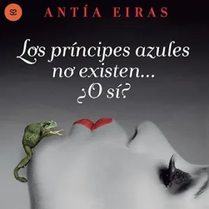 Los-Principes-Azules-No-Existen-Audiolibro-Gratis