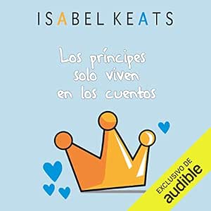 Los-Principes-Solo-Viven-En-Los-Cuentos-Audiolibro-gratis
