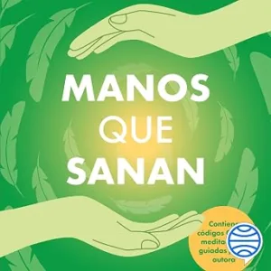 Manos-Que-Sanan-Audiolibro-gratis