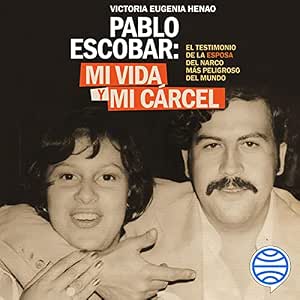 Mi-Vida-Y-Mi-Carcel-Con-Pablo-Escobar-Audiolibro-Gratis