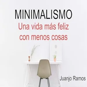 Minimalismo-Una-Vida-Mas-Feliz-Con-Menos-Cosas-Audiolibro-gratis