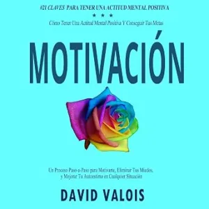Motivacion-Como-Tenerla-Todos-Los-Dias-21-Secretos-Audiolibro-gratis